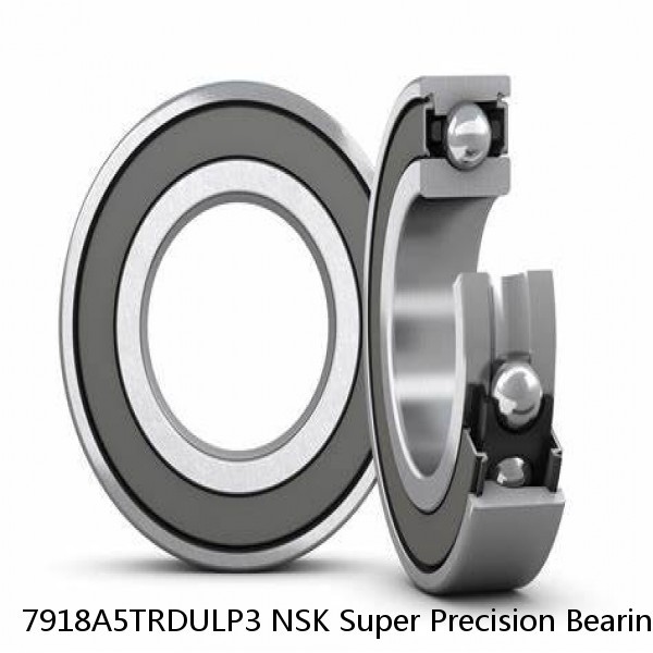 7918A5TRDULP3 NSK Super Precision Bearings