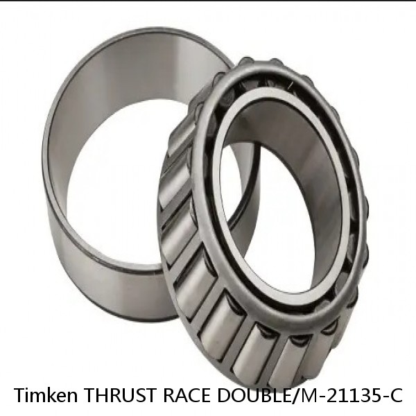 THRUST RACE DOUBLE/M-21135-C Timken Tapered Roller Bearings