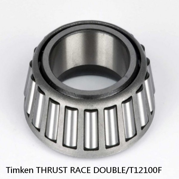 THRUST RACE DOUBLE/T12100F Timken Tapered Roller Bearings
